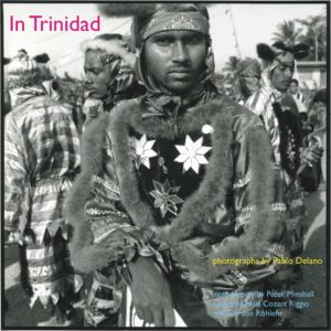 In Trinidad: Photographs by Pablo Delano