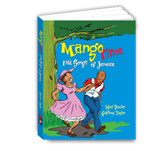 Mango Time Folk songs of Jamaica