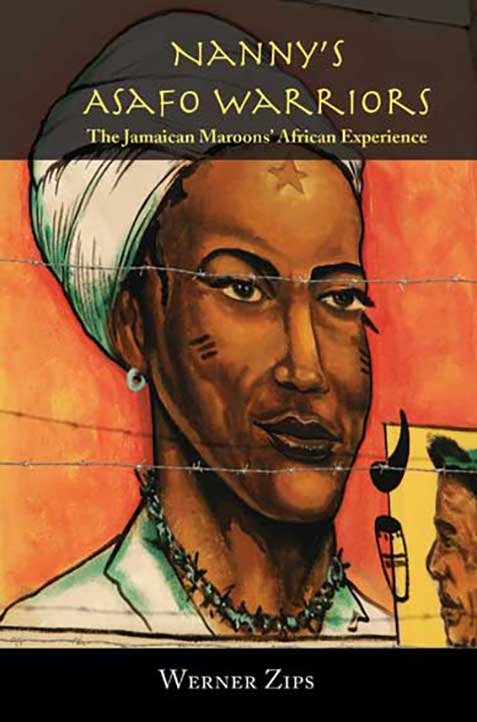 Nanny's Asafo Warriors: The Jamaican Maroons’ African Experience