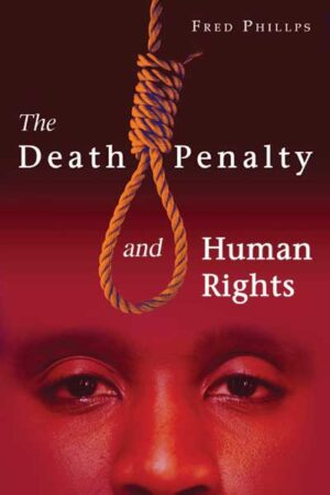 The Death Penalty and Human Rights